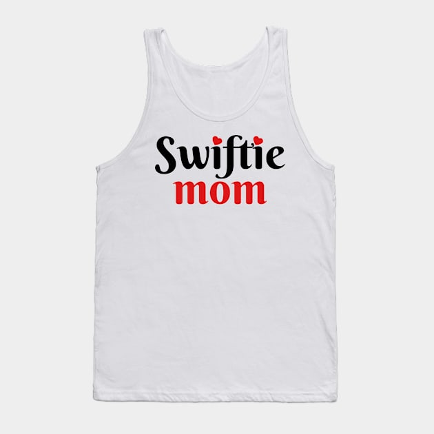 Swiftie Mom Love Tank Top by Aldrvnd